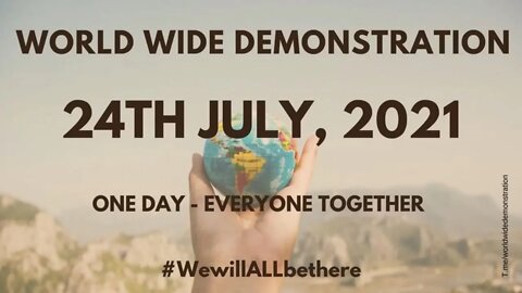 World Wide Rally for Freedom - Custom House on 24th July 2pm