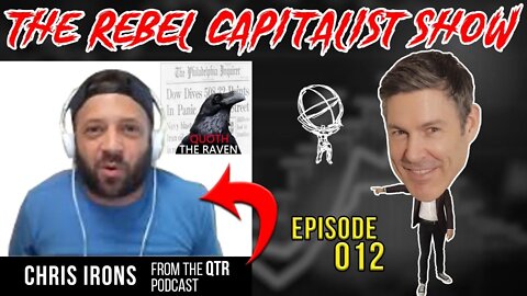 Zerohedge BAN! Coronavirus! Tesla! Chris Irons (QTR) Rebel Capitalist Show Ep. 012