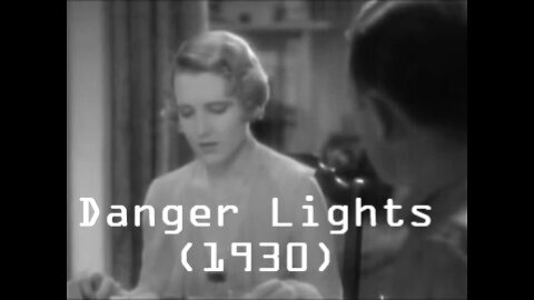 Danger Lights (1930) | Full Length Classic Film