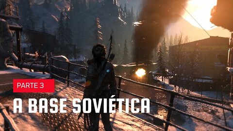 Rise of the Tomb Raider #03 - A base soviética - Xbox One S em Português PT-BR!