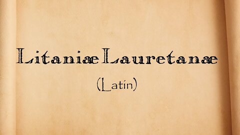 Ladainha de Nossa Senhora em Latim - Ladainha Lauretana