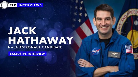 Exclusive Interview | Jack Hathaway NASA Astronaut Candidate