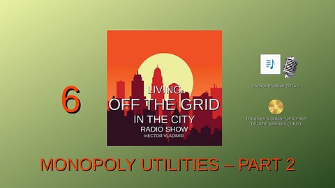 06 Monopoly utilities - part 2 (legacy show)