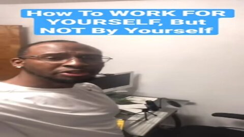 #shorts How To Work For Yourself But Not By Yourself | Be Your Own Boss