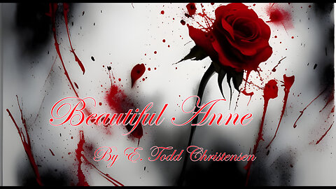 Beautiful Anne | Romantic Thriller (?) Short Story