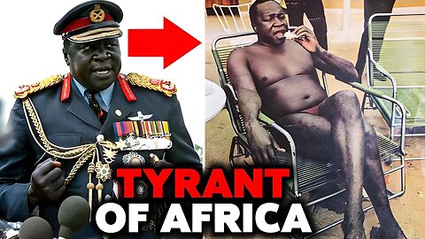 The Butcher of Uganda: The Ruthless Reign of Idi Amin