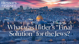 What was Hitler’s “Final Solution” for the Jews?