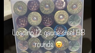 Reloading 12 gauge hills with Steel BB’s! Self reliance