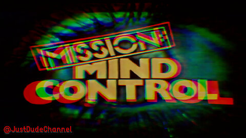 Mission Mind Control