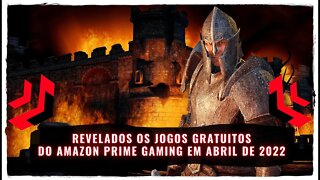 Jogos Gratuitos do Amazon Prime Gaming em Abril de 2022