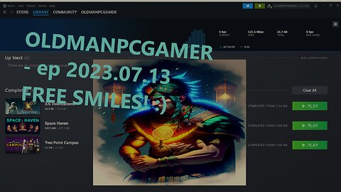 OLDMANPCGAMER - JUST LIVESTREAM GAMING FOR A FRIENDLY PLACE TO WATCH GAMES W OTHERS - NO COMMENTARY