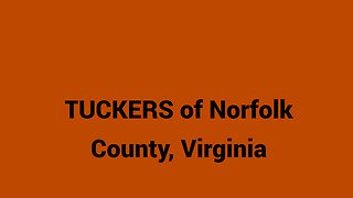 Tuckers of Norfolk Co., Virginia