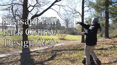 Pleasant Hill Park Course Design (V2)