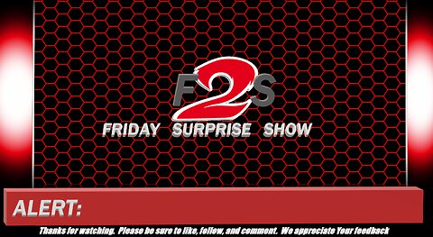Friday Surprise Show Episode #32