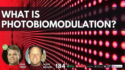 184 Scott Nelson: What Is Photobiomodulation?