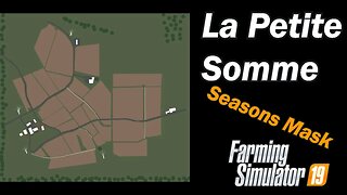 Farming Simulator 19 - Map First Impression - La Petite Somme