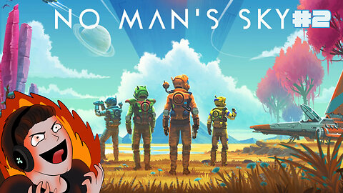 No Mom Sky! Koke & Krispey Adventures! No Man's Sky - Stream VOD Part 2