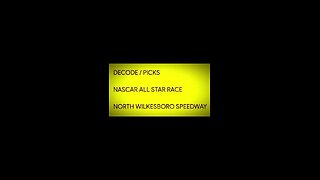 DECODE / PICKS NASCAR ALL STAR RACE