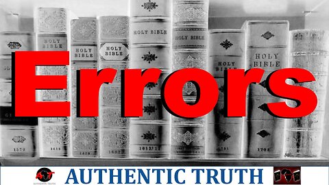 Errors and contradictions in the bible, ...confusions of the authors