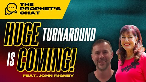 A Huge Turnaround Is Coming! This Is The Hour of BACKFIRE - The Prophet's Chat