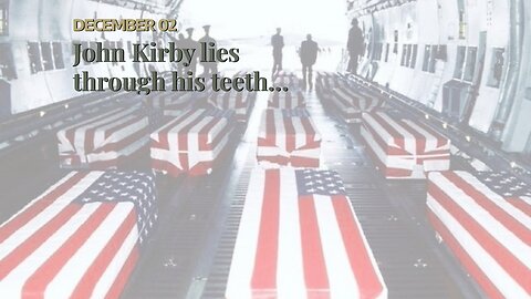 John Kirby lies through his teeth…