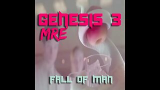 #116 👨👩 Genesis 3 With MRE, Fall of Adam & Eve 🍏🐍