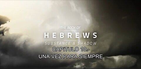 HEBREOS CAPITULO 10.- WALTER VEITH