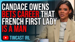 Candace Owens BETS CAREER That French First Lady, Brigitte Macron, IS A MAN