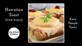 How To Make Hawaiian Toast - Two Way Recipe