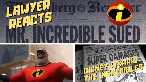 Mr. Incredible Sued? | Can You Successfully Sue a Superhero? | The Incredibles | Lawyer Reacts