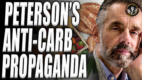 Do NOT Buy Jordan Peterson Anti-Carb Propaganda.