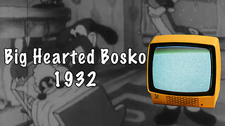 Vintage Cartoon 📺 Big Hearted Bosko [1932]