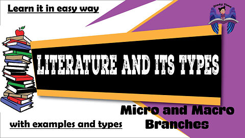 Literature and its types | functions, 4Rs, nature, schools and language of Literature