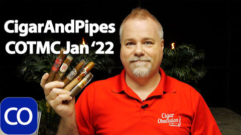 CigarAndPipes Jan 22 Cigar Of The Month Club