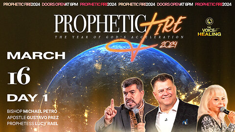 Prophetic Fire 2024 | Day 1 | Apostle Gustavo Paez and Prophetess Lucy Rael | 3/16/2024