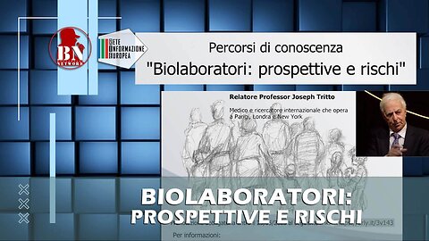 Biolaboratori: prospettive e rischi - Joseph Tritto