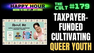 The Cult #179 (Happy Hour): Cultivating Queer Youth training, funded by the federal government