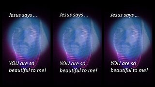 JESUS SAYS: How beautiful you are to me! | DAILY DOSE OF ENDTIME PROPHECY