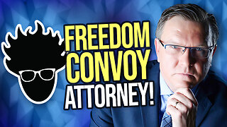 Trudeau EXONERATED! Interview with Convoy Attorney Keith Wilson! Viva Frei Live