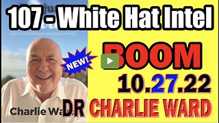 Charlie Ward "107" - White Hat Military 10/28/22 LIVE FROM NASHVILLE