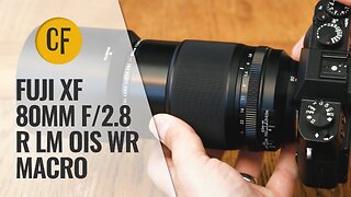 Fuji XF 80mm f/2.8 R LM OIS WR Macro lens review with samples