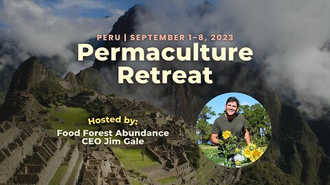 Permaculture retreat in Peru, September 1-8, 2023