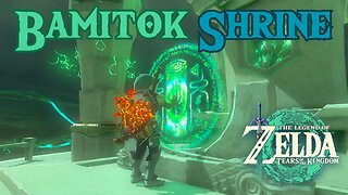 How to Reach Bamitok Shrine in The Legend of Zelda: Tears of the Kingdom!!! #TOTK