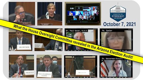 Congressional hearing on Arizona election audit * Oct. 7, 2021 * 27-minute HIGHLIGHTS video