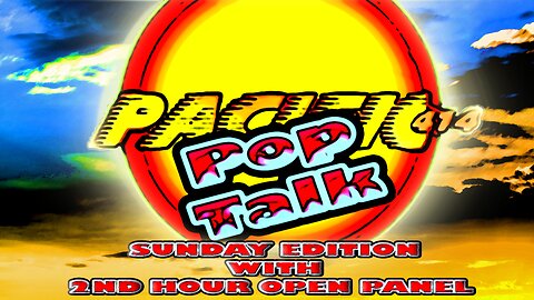 PACIFIC414 Pop Talk Sunday Edition with 2nd Hour Open Panel - Pop Culture & Entertainment News