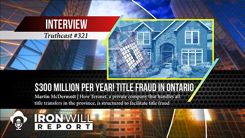 $300 Million a Year: Title Fraud in Ontario | Martin McDermott