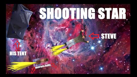Shooting Star: Camping With Steve In Space + Air Mattress Space Launch