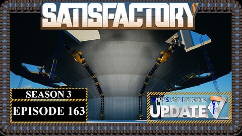 Modded | Satisfactory U7 | S3 Episode 163