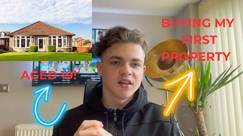 BUYING my first PROPERTY aged 19!