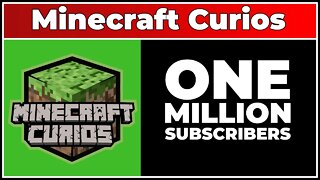 Minecraft Curios Hits 1 Million Subscribers!